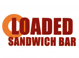 LOADED SANDWICH BAR LOADED SANDWICH BAR